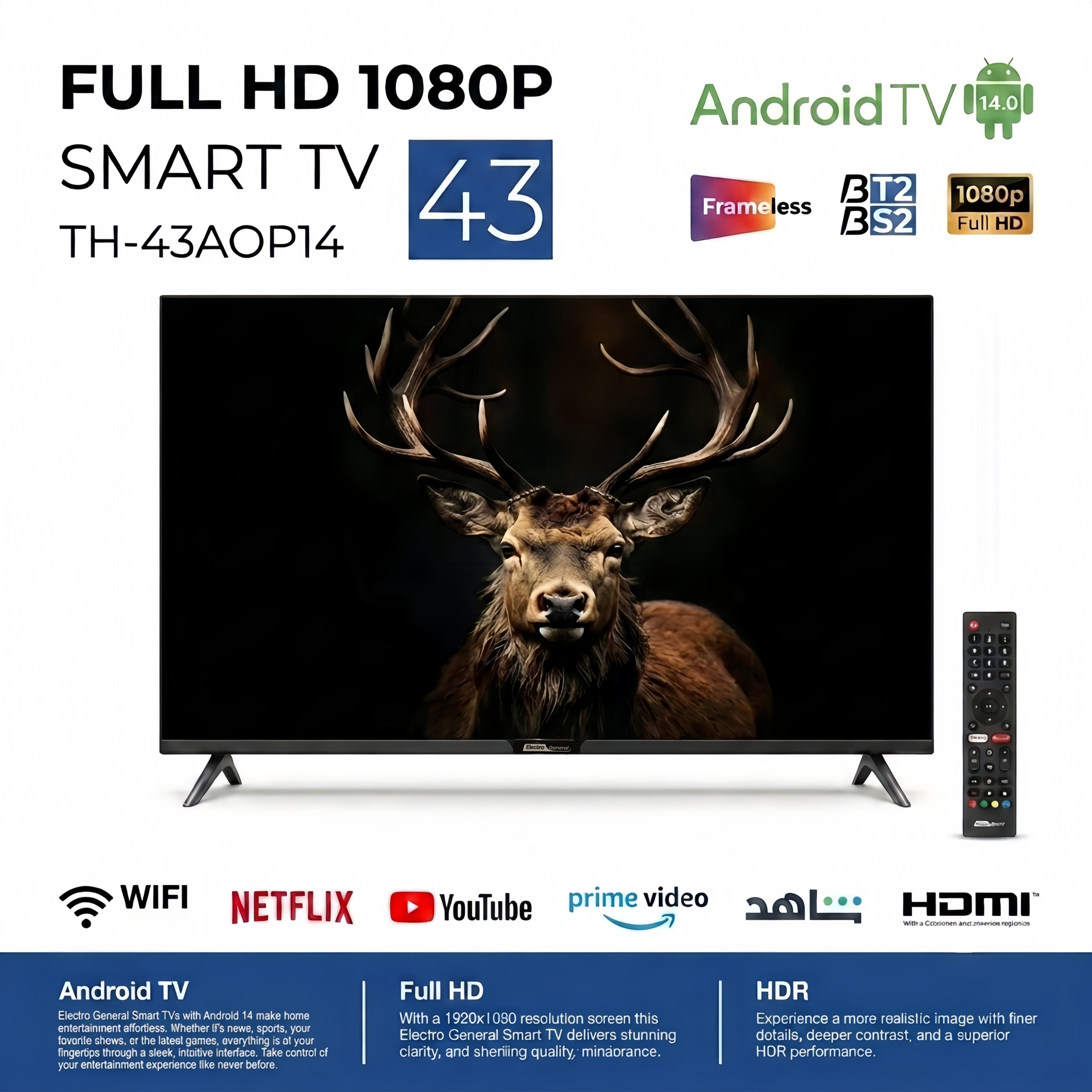 Electro General Full HD 1080P Android 14 Smart TV - 43" Frameless -WiFi- Netflix - TH-43AOP14